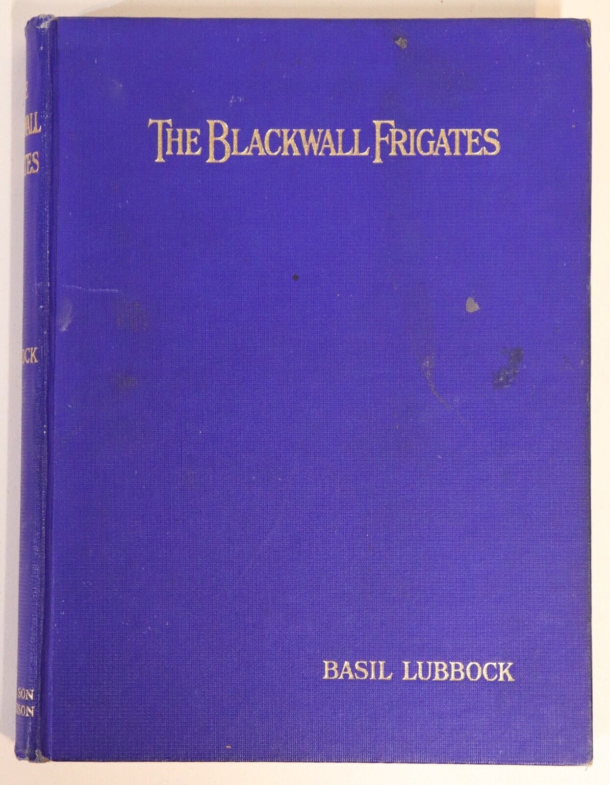 The Blackwall Frigates by Basil Lubbock - 1950 - Maritime History Book