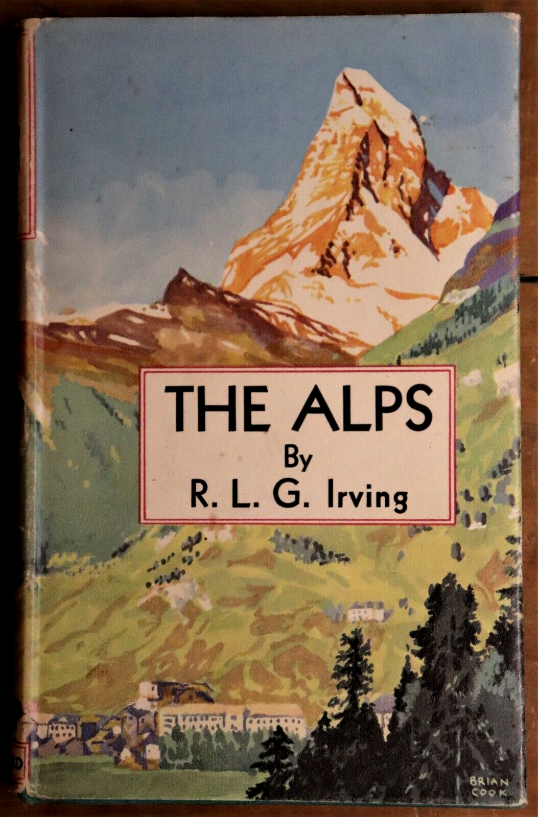 The Alps - R.L.G Irving - 1947 - Rare Antique Travel Book - Mountaineering
