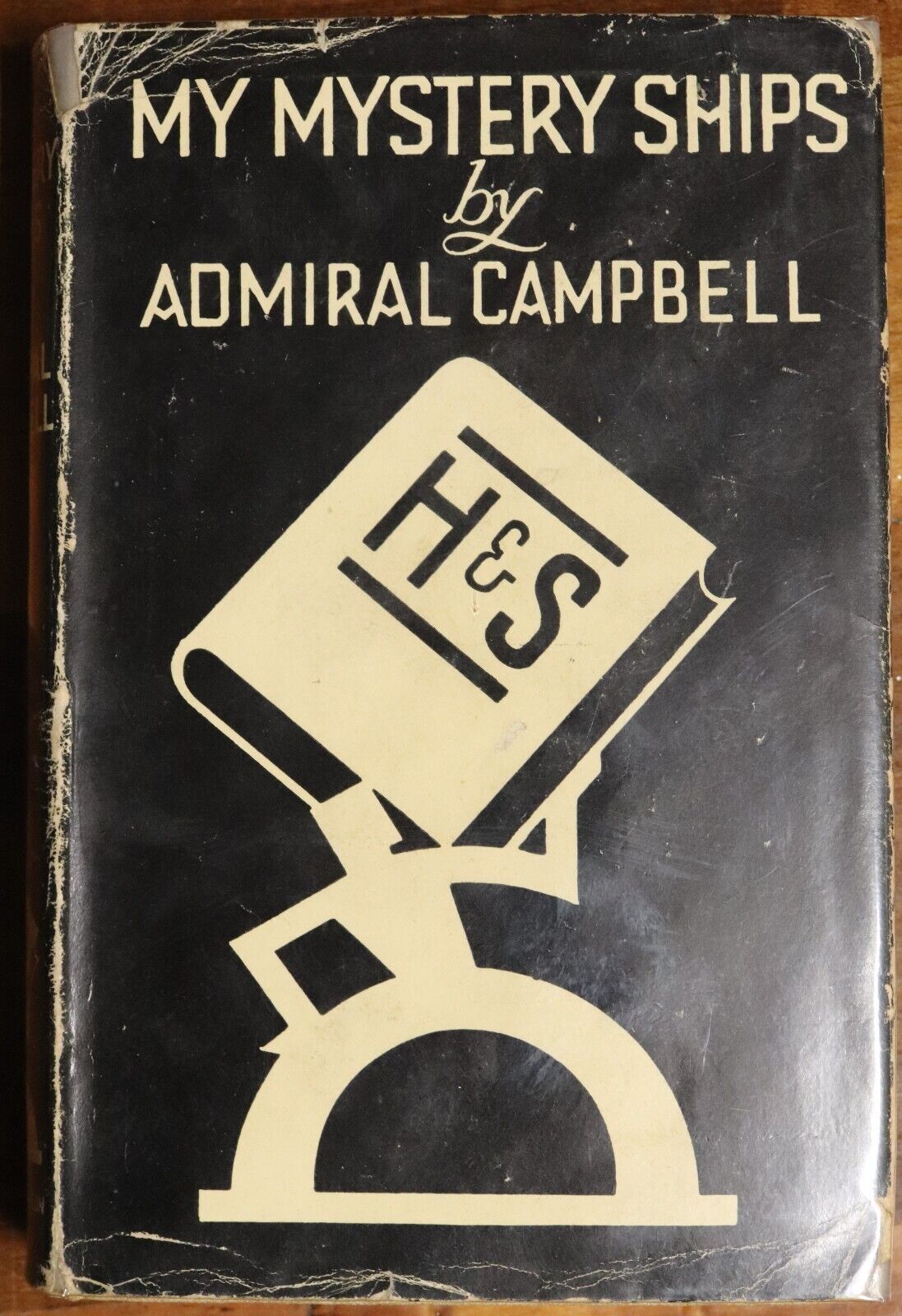My Mystery Ships by Vice Admiral G Campbell - 1937 - Sea Adventure Book